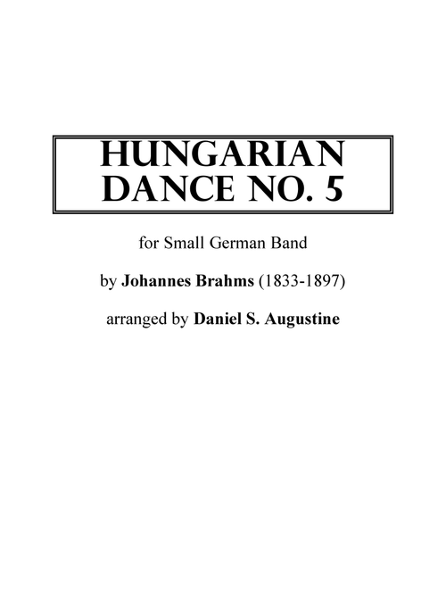 Hungarian Dance No. 5 (Arr. Daniel S. Augustine) - Johannes Brahms (Large Ensemble)