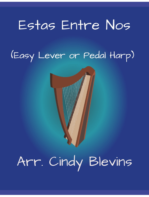 Estas Entre Nos, for Easy Harp  (Lap Harp Friendly) (Arr. Cindy Blevins) - Brazilian Folk Song (Harp)