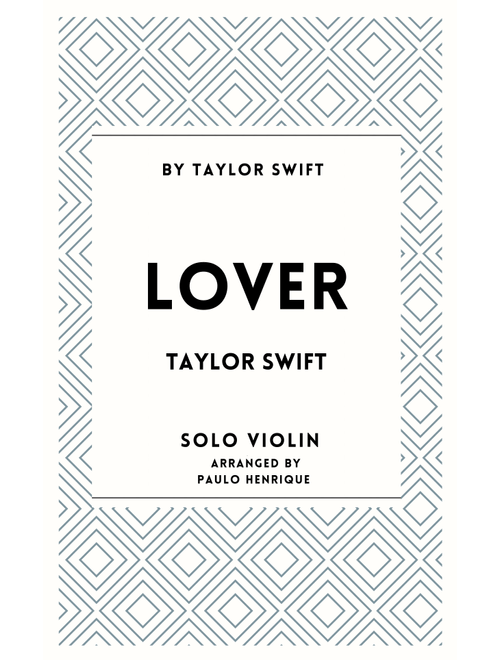 Lover (Arr. Paulo Henrique) - Taylor Swift (Violin and Piano)