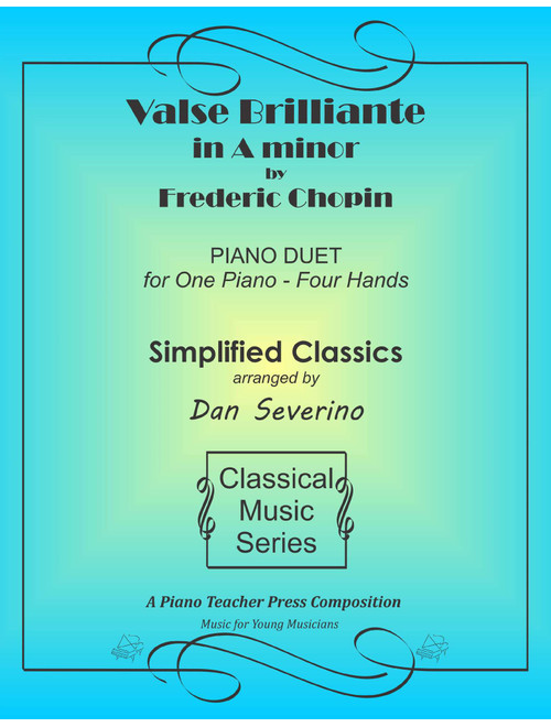 Valse Brilliante in A minor by Chopin (Arr. Dan Severino) - Frederic Chopin (Piano Duet)