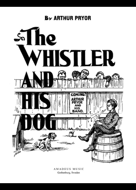 Free The Whistler And His Dog by Arthur Pryor sheet music