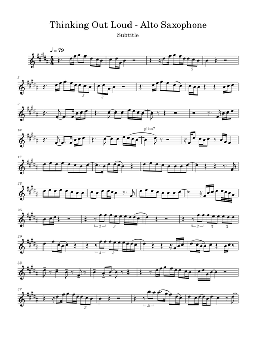 Thinking out loud – Ed Sheeran Thinking Out Loud - Alto Saxophone