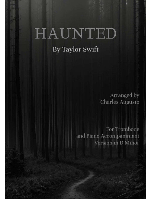 Haunted (Arr. Charles Augusto) - Taylor Swift (Trombone and Piano)