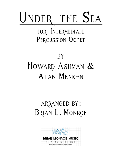 Under The Sea (Arr. Brian L. Monroe) - Howard Ashman, Alan Menken (Percussion Ensemble)
