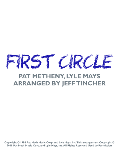 First Circle (Arr. Jeff Tincher) - Pat Metheny (Piano-Vocal-Guitar (Piano Accompaniment))