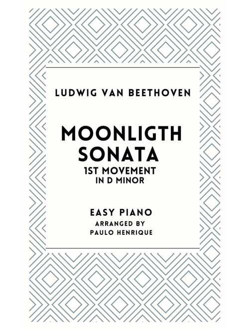 Moonligth Sonata 1st Movement (Arr. Paulo Henrique) - Ludwig van Beethoven (Easy Piano)