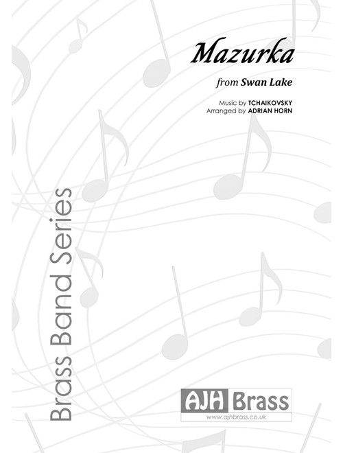 Mazurka from Swan Lake (Arr. Adrian Horn) - Tchaikovsky (Brass Band)