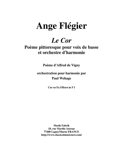 Ange Flégier: Le Cor for bass voice and concert band,F horn 1  part (Arr. Paul Wehage) (French Horn Solo)