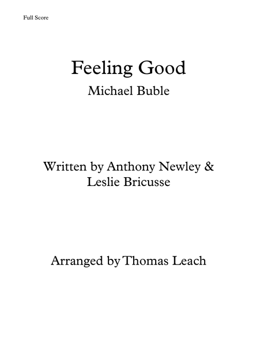 Feeling Good (Arr. Thomas Leach) - Michael Buble (Large Ensemble)