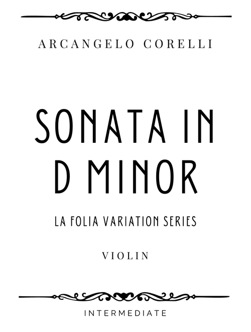 Corelli - Violin Sonata in D minor No.12 'La Folia' - Intermediate (Arr. Piacere Music Sheets) - Arcangelo Corelli (Violin Solo)