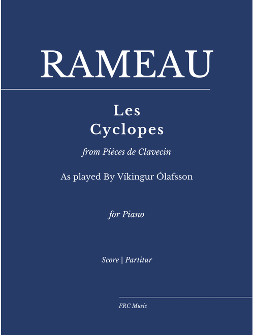 Rameau: Les Cyclopes (Rondeau) from Pièces de Clavecin - As played By Víkingur Ólafsson (Arr. Flavio Regis Cunha) - Jean-Philippe Rameau and Vikingur Olafsson (Piano Solo)