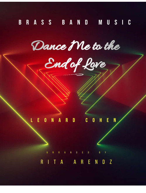 Dance Me To The End Of Love (Arr. Rita Arendz) - Madeleine Peyroux (Brass Band)