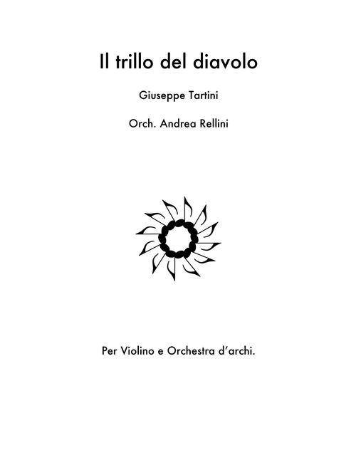Il Trillo Del Diavolo - Devil's Trill Sonata- by Giuseppe Tartini arranged for String Orchestra (Arr. Andrea Rellini) (Orchestra)