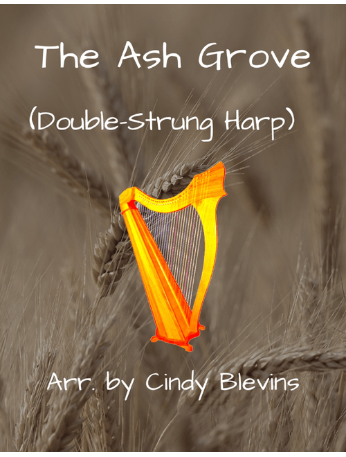 The Ash Grove, for Double-Strung Harp (Arr. Cindy Blevins) - English (Harp)