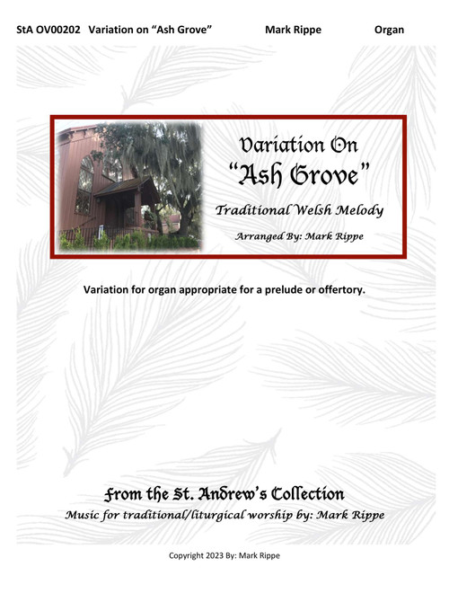 Variation on "Ash Grove"  (StA OV00202) (Arr. Mark Rippe) - Traditional Welsh Melody (Organ)