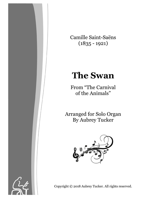 Organ: The Swan / Le Cygne from 'The Carnival of the Animals' - Camille Saint-Saens (Arr. Aubrey Tucker) (Organ)