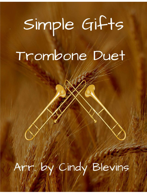 Simple Gifts, for Trombone Duet (Arr. Cindy Blevins) - Joseph Brackett, Jr (Trombone Duet)