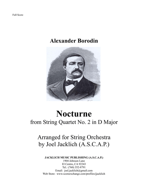 Nocturne from Borodin's String Quartet No. 2 arranged for String Orchestra (Arr. Joel Jacklich (ASCAP)) - Alexander Borodin (Orchestra)