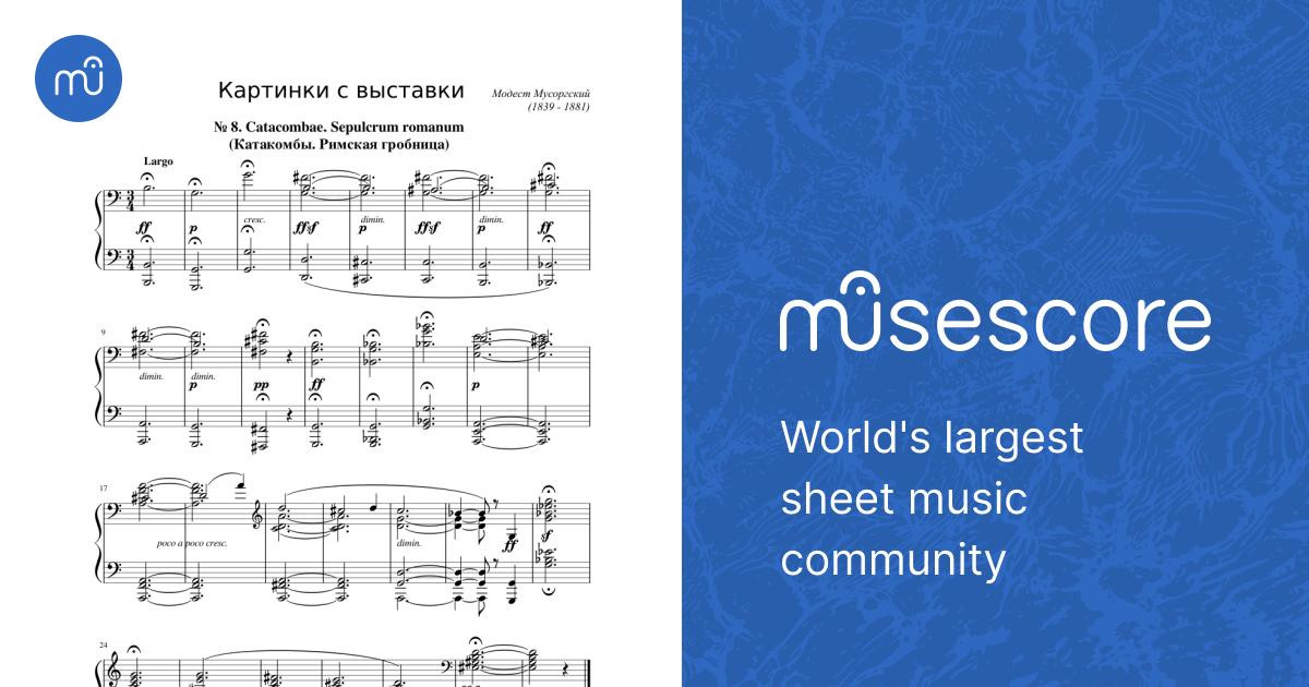 Mussorgsky - Pictures at an Exhibition: 13 № 8. Catacombae