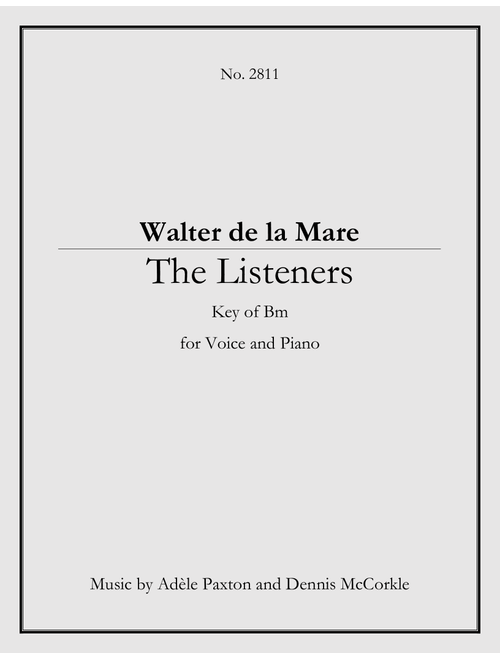 The Listeners - An Original Song Setting of Walter de la Mare's Poetry for VOICE and PIANO: Key Bm - Dennis McCorkle, Adele Paxton (Piano-Vocal-Guitar)