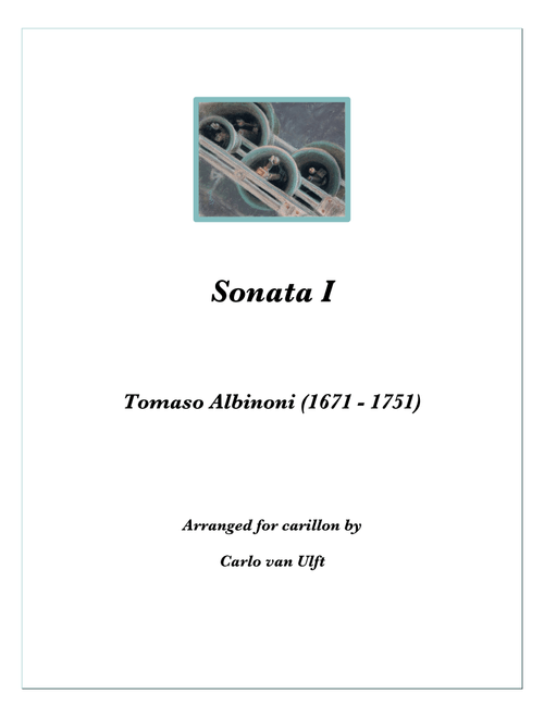 Sonata I for Carillon (Arr. Carlo van Ulft) - Tomaso Albinoni (Instrumental Solo)