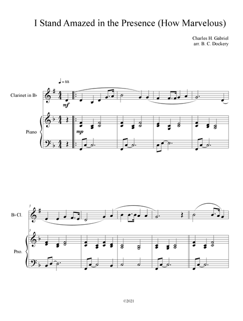 I Stand Amazed in the Presence (How Marvelous) for Clarinet Solo with Piano Accompaniment (Arr. B. C. Dockery) - Charles H Gabriel (Clarinet and Piano)