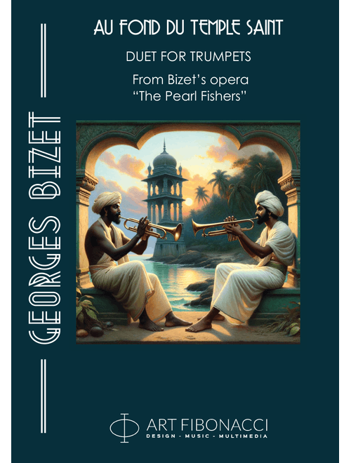 Duet "Au fond du temple saint" from Georges Bizet's opera "Les Pêcheurs de Perles" (Arr. Alexander Geluk) (Trumpet Duet)