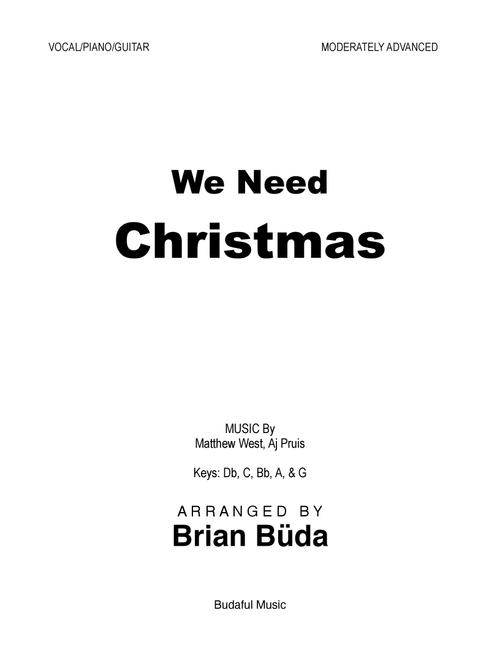 We Need Christmas (Arr. Brian Buda) - Maddie & Tae (Piano-Vocal-Guitar (Piano Accompaniment))
