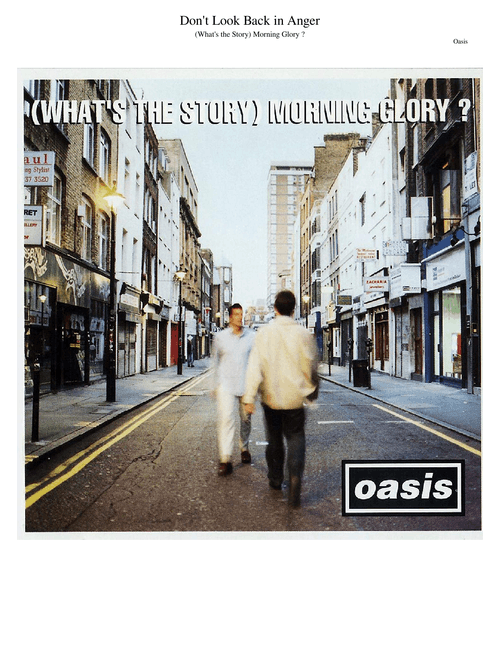 Don't Look Back In Anger – Oasis