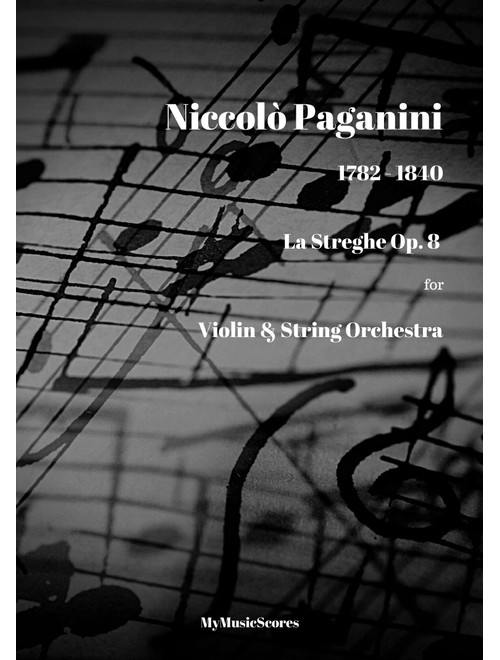 Paganini La Streghe Op. 8 for Violin String Orchestra (Arr. Paul Wood) - Niccolo Paganini (Orchestra)