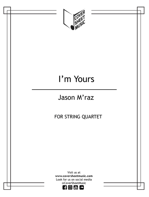 I'm Yours (Arr. Cover Sheet Music) - Jason Mraz (String Quartet)