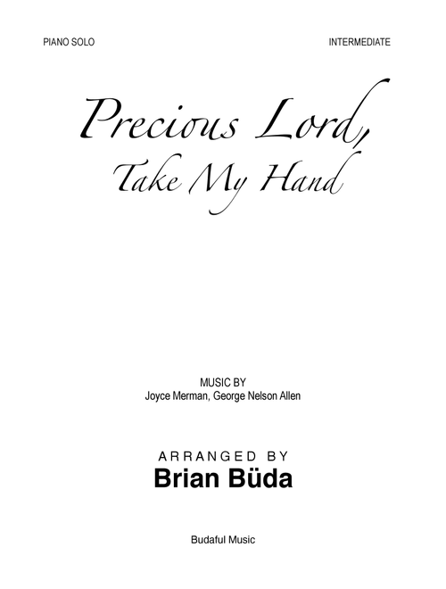 Precious Lord Take My Hand (Arr. Brian Buda) - Joyce Merman, George Nelson Allen (Piano Solo)