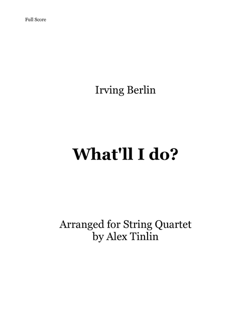 Ali Comes To Woodland / What'll I Do ? (Arr. Alex Tinlin) - Irving Berlin, Jeff Danna (String Quartet)