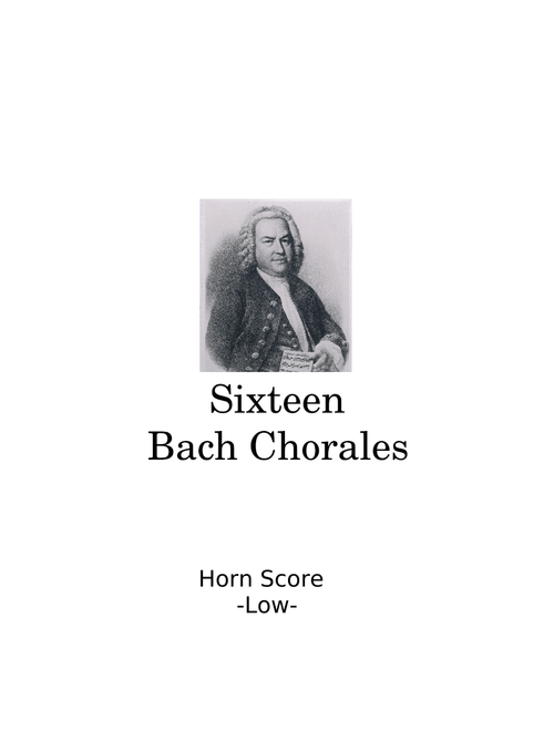Sixteen Bach Chorales (Horn in F - Low)
