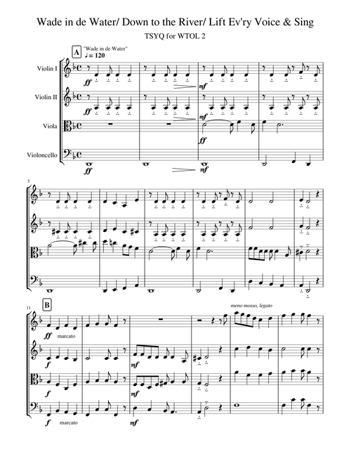 Spirituals Medley for String Quartet: "Wade in de Water"/ "Down to the River"/ "Lift Ev'ry Voice & Sing"