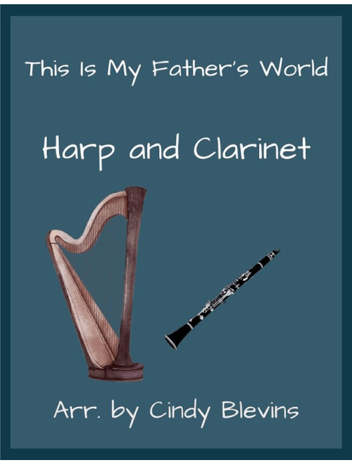 This Is My Father's World, for Harp and Clarinet (Arr. Cindy Blevins) - Traditional English (Instrumental Duet)