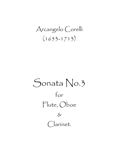 Sonata No.3 (Arr. Spence Bundy) - Arcangelo Corelli (Woodwind Ensemble)