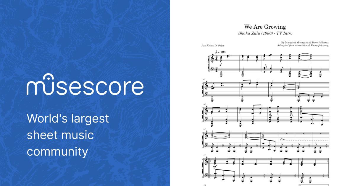 We Are Growing (Shaka Zulu Theme) Margaret M #39 cingana Sheet music for