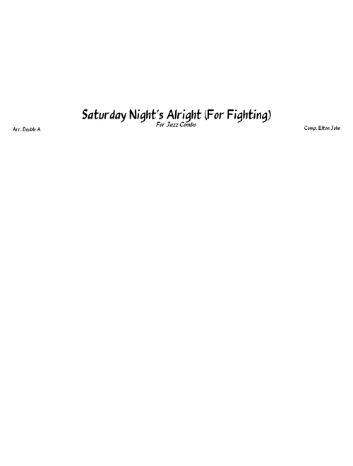 Saturday Night's Alright (Elton John): For Jazz Combo