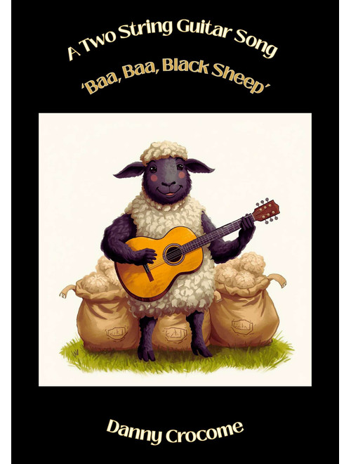 Baa, Baa, Black Sheep (A Two String Guitar Song) (Arr. Danny Crocome) - Traditional (Easy Guitar with TAB)