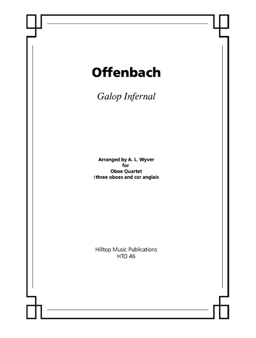 Galop Infernal (Can-Can) arr. three oboes and english horn (Arr. A. L. Wyver) - Offenbach (Woodwind Ensemble)