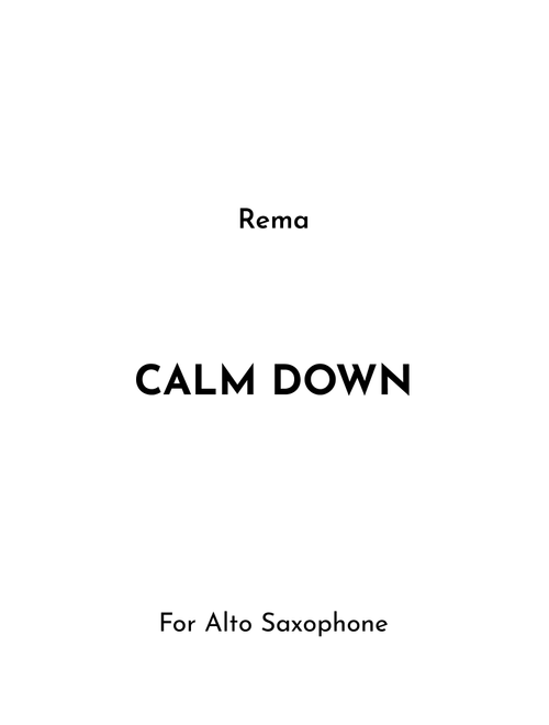 Calm Down (Arr. Jireh J.) - rema (Alto Sax Solo)