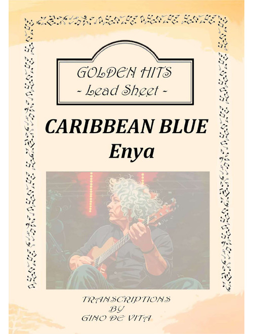Caribbean Blue (Arr. Gino De Vita) - Enya (Lead Sheet - Fake Book)