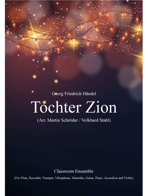 Tochter Zion (Daughter Zion, rejoice) (Arr. Martin Schröder / Volkhard Stahl) - Georg Friedrich Händel (Georg Frideric Handel) (Large Ensemble)