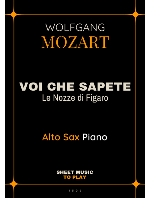Voi Che Sapete from Le Nozze di Figaro - Alto Sax and Piano (Full Score and Parts) (Arr. César Madeira) - Wolfgang Amadeus Mozart (Alto Sax and Piano)