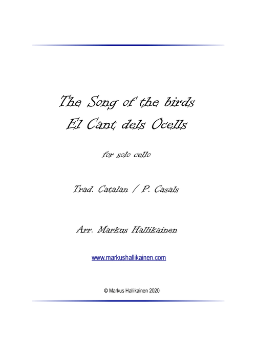 The Song of the birds / El Cant dels Ocells (Arr. Markus Hallikainen) - Trad. Catalan / Pablo Casals (Cello Solo)