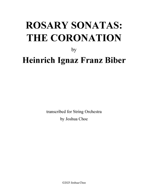 Rosary Sonata No. 15 in C Major, “The Coronation of Mary” (Arr. Joshua Choe) - Heinrich Ignaz Franz Biber (Orchestra)