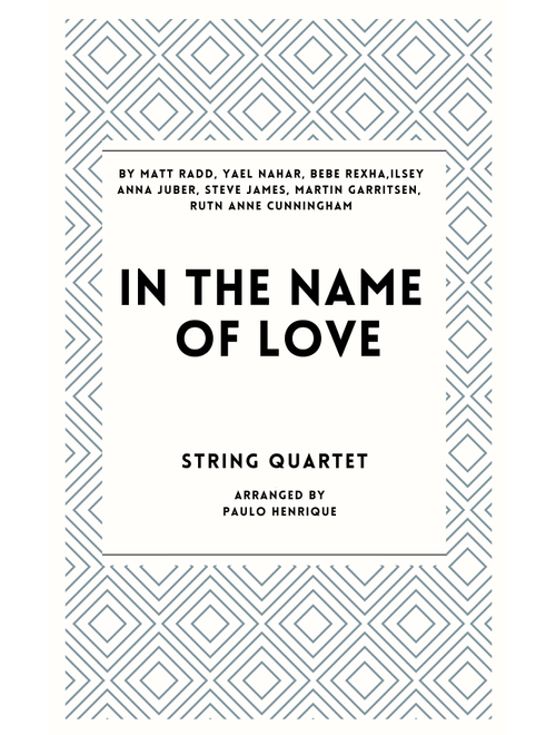 In The Name Of Love (Arr. Paulo Henrique) - Martin Garrix & Bebe Rexha (String Quartet)