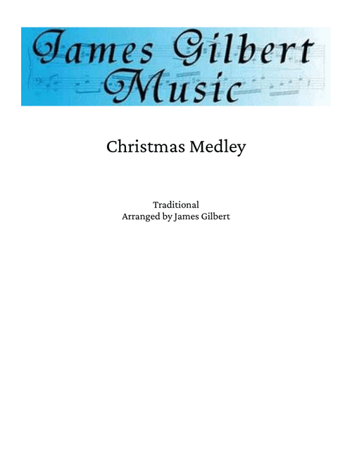 Christmas Medley (Arr. James Gilbert) - Traditional (Organ)