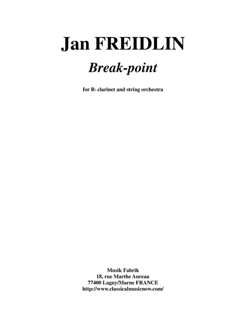 Jan Freidlin: Break-point for clarinet and string orchestra, score and solo part (Chamber Orchestra)